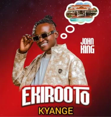 Ekirooto Kyange MP3 Download - John King